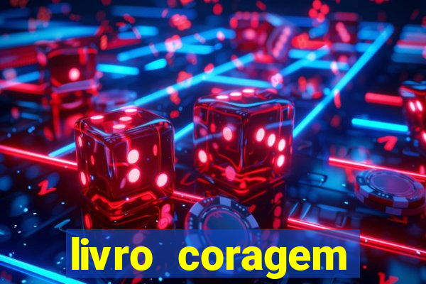 livro coragem desbravadores pdf